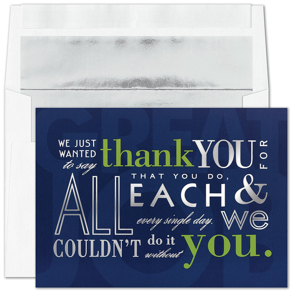 "Every Single Day" Thank You Card w/ Silver Lined White Envelope, 250/BX